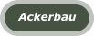 Ackerbau