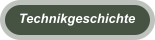 Technikgeschichte