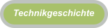 Technikgeschichte